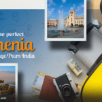 Discover the Perfect Armenia Tour Package from India