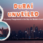 Dubai Unveiled A Luxury Playground in the Sky for Modern Explorers