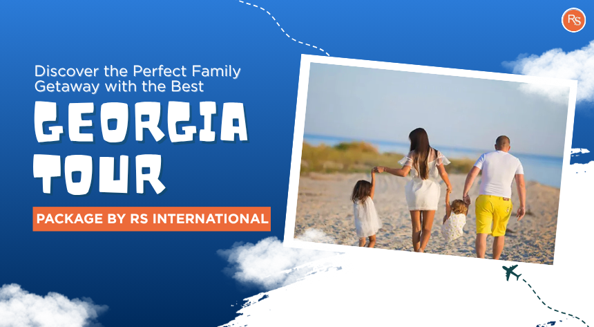 Discover the Perfect Family Getaway with the Best Georgia Tour Package by RS International